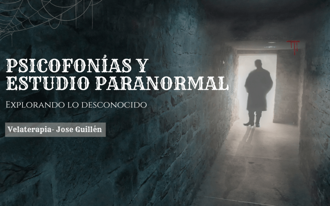 Explorando lo desconocido : psicofonías y estudios paranormales